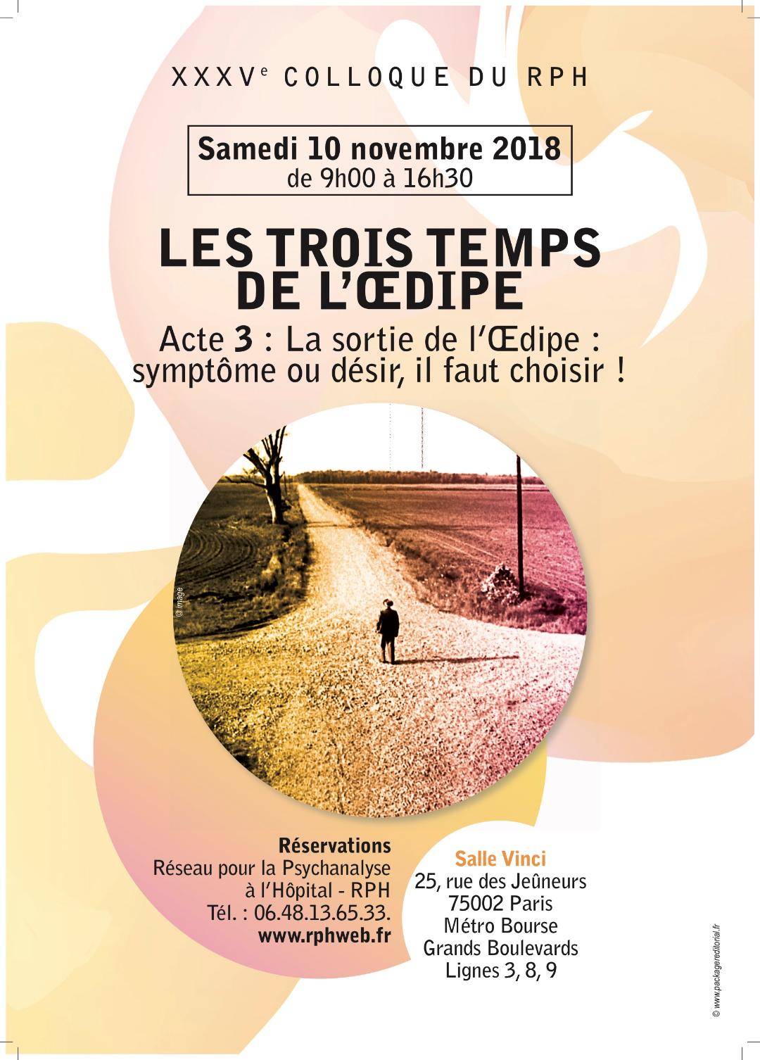 Lire la suite à propos de l’article XXXVe colloque du RPH : Les trois temps de l’Œdipe – Acte 3 : La sortie de l’Œdipe. Symptôme ou désir, il faut choisir !