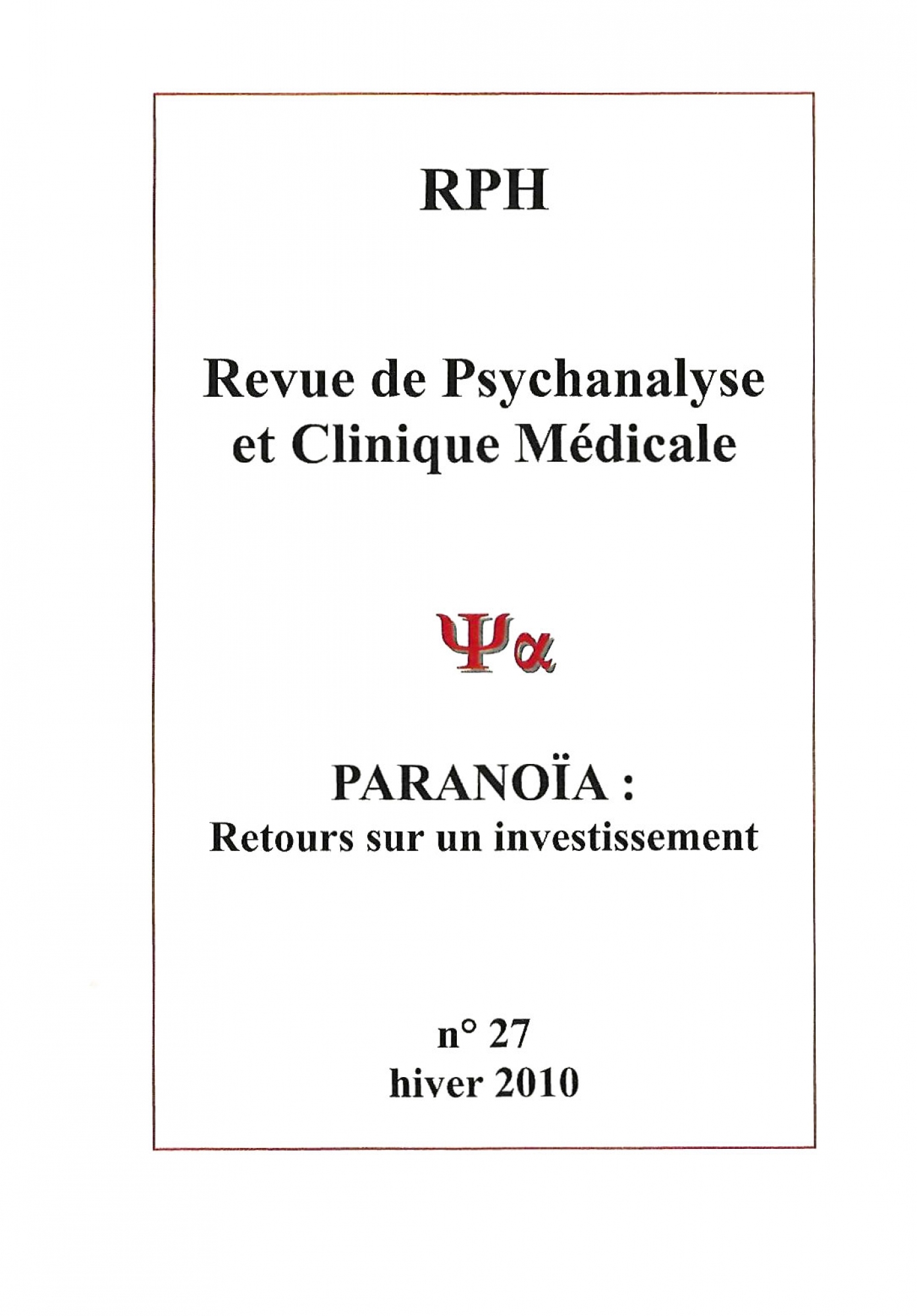 You are currently viewing Revue de Psychanalyse et Clinique médicale n°27 : Paranoïa, retours sur un investissement