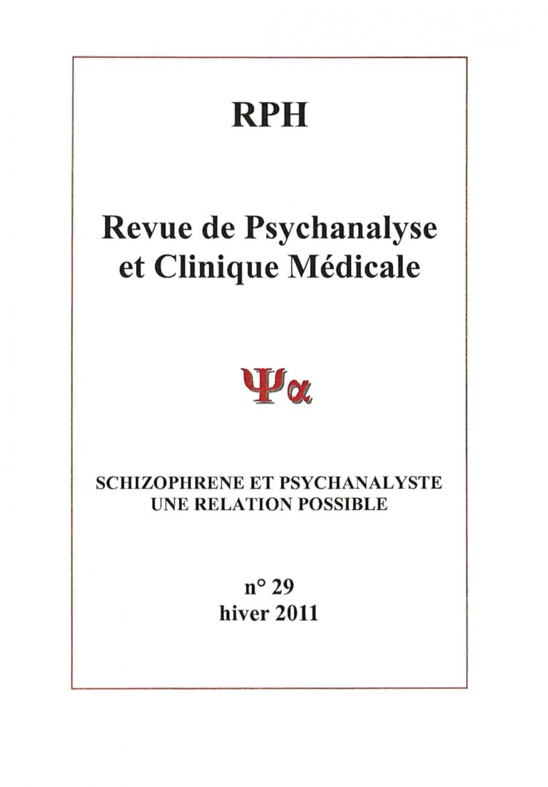 Lire la suite à propos de l’article Revue de Psychanalyse et Clinique médicale n° 29 : Schizophrène et psychanalyste, une relation possible