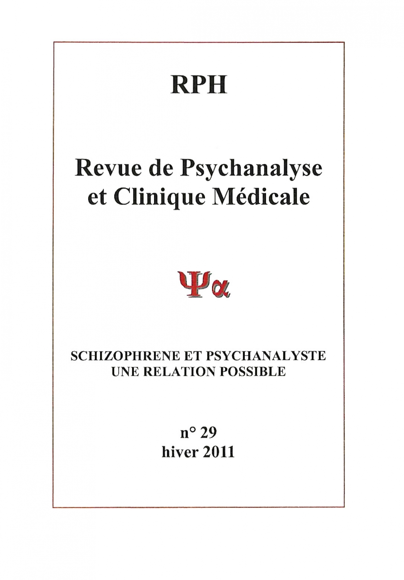 You are currently viewing Revue de Psychanalyse et Clinique médicale n° 29 : Schizophrène et psychanalyste, une relation possible