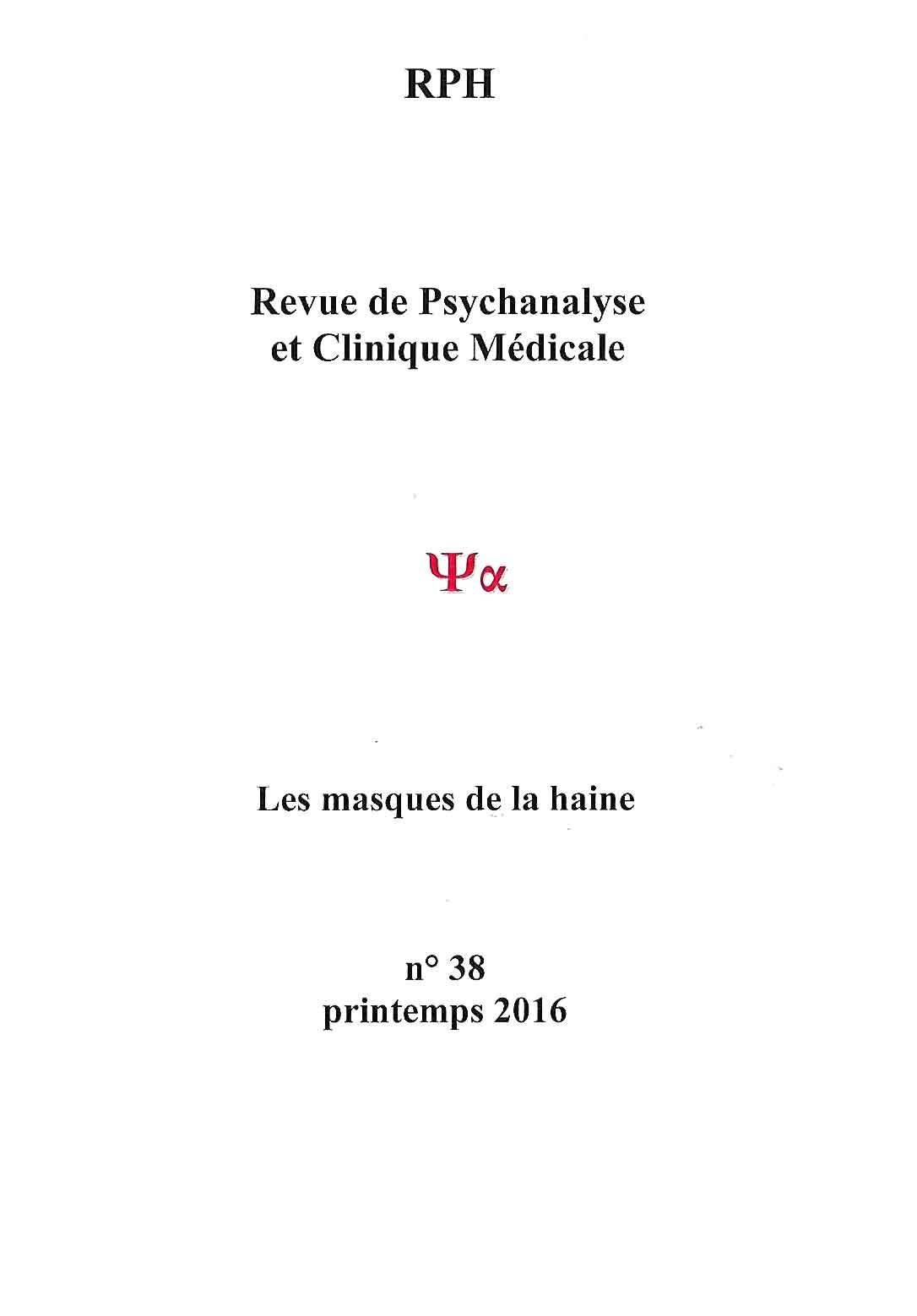 You are currently viewing Revue de Psychanalyse et Clinique médicale n° 38 : Les masques de la haine