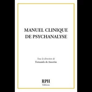 Manuel Clinique de Psychanalyse