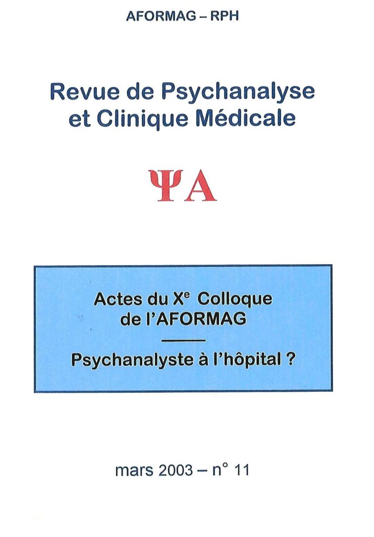 Lire la suite à propos de l’article Revue de Psychanalyse et Clinique médicale n° 11 : Psychanalyste à l’hôpital ?