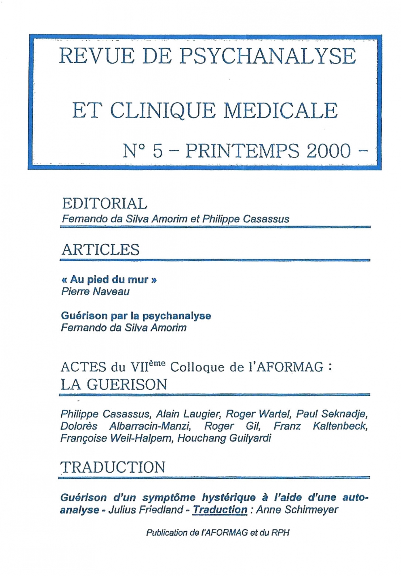 Lire la suite à propos de l’article Revue de Psychanalyse et Clinique médicale n° 5 : La guérison