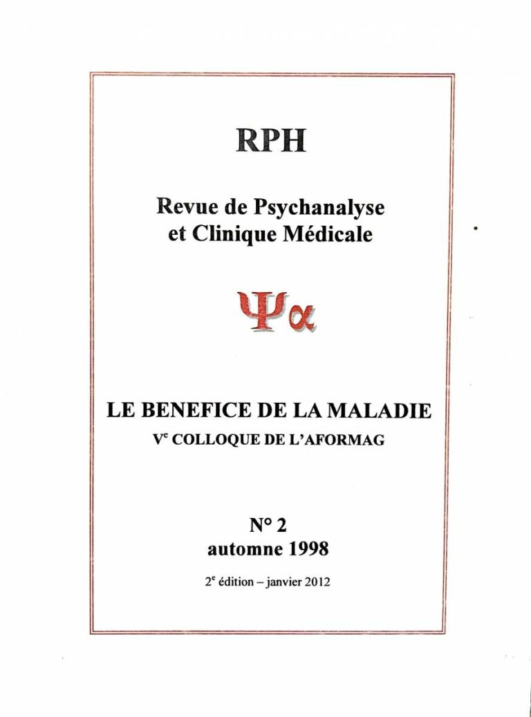 Lire la suite à propos de l’article Revue de Psychanalyse et Clinique médicale n°2 : Le bénéfice de la maladie