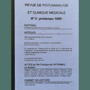 Revue de Psychanalyse et Clinique Médicale n° 3 : La douleur