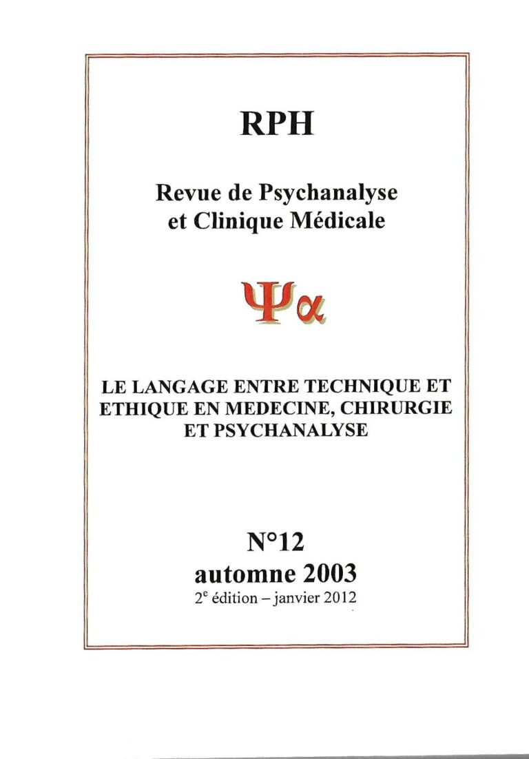 Lire la suite à propos de l’article Revue de Psychanalyse et Clinique médicale n° 12 : Le langage entre technique et éthique en médecine, chirurgie et psychanalyse