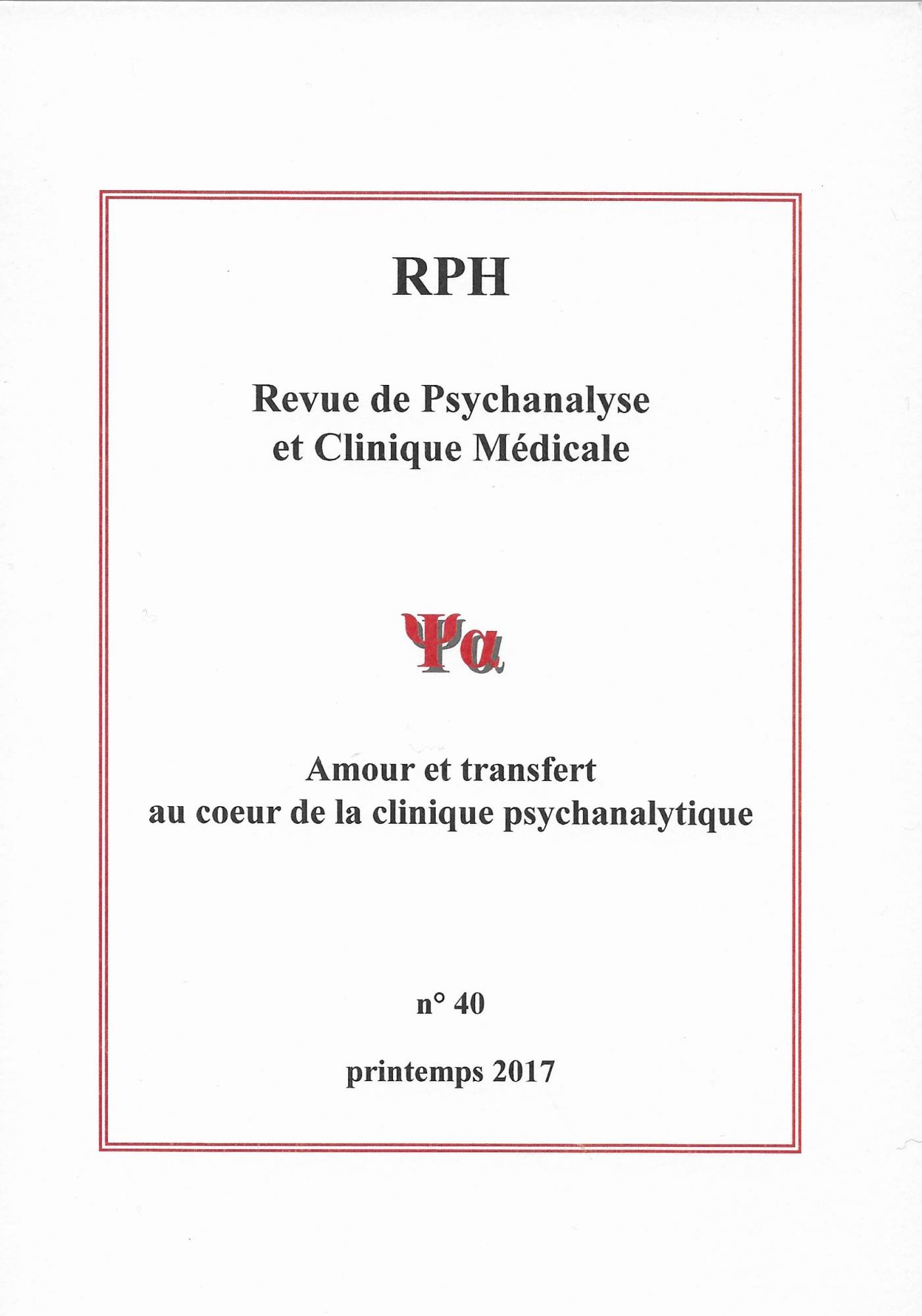 You are currently viewing Revue de Psychanalyse et Clinique médicale n°40 : Amour et transfert au cœur de la clinique psychanalytique