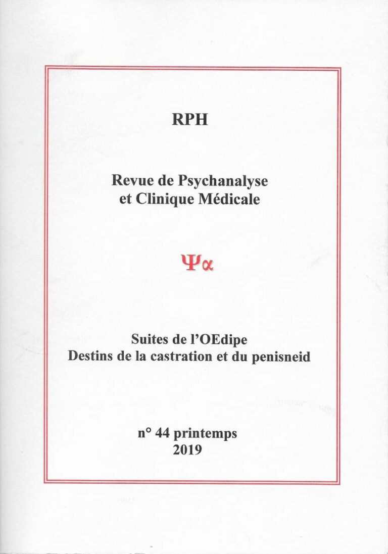 Lire la suite à propos de l’article Revue de Psychanalyse et Clinique Médicale n°44 : Suites de l’Œdipe, Destins de la castration et du penisneid