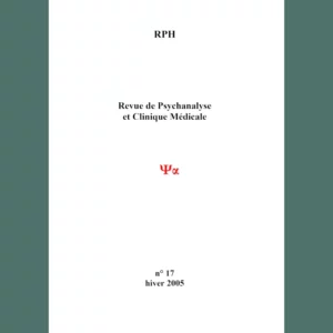 Revue de Psychanalyse et Clinique Médicale n° 17 : Psychoses, échos, écueils, dérivations