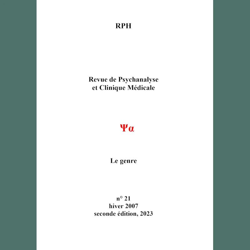 Revue de psychanalyse et clinique médicale 21 (2de édition)