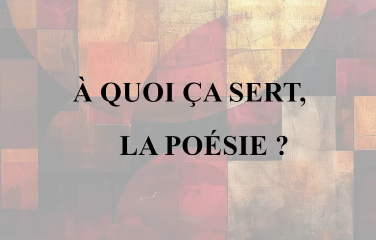 Lire la suite à propos de l’article À quoi ça sert, la poésie ?