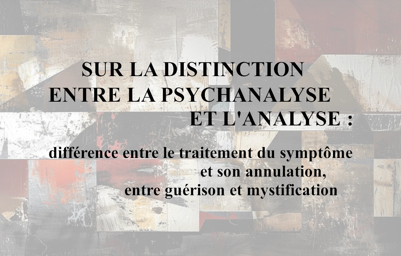 Sur la distinction entre la psychanalyse et l’analyse